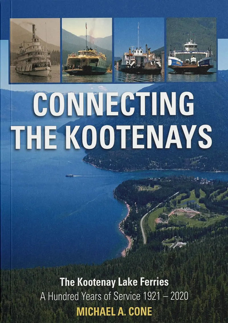 Connecting the Kootenays Book - Kootenay Lake Ferries